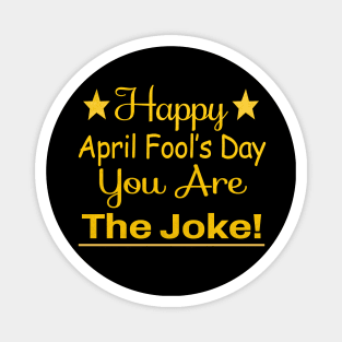 Happy April Fools day! Magnet